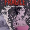 Fragile / Loving Dead Tome 1