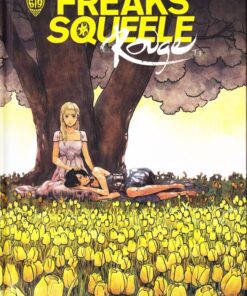 Freaks' Squeele - Rouge Tome 3