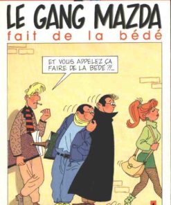 Le Gang Mazda Tome 1