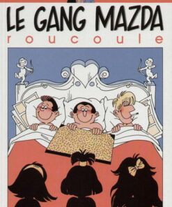 Le Gang Mazda Tome 4