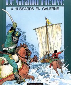 Le Grand fleuve Tome 4