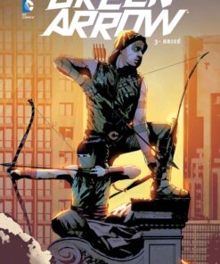 Green Arrow Tome 3