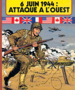 6 juin 1944 : attaque à l'Ouest