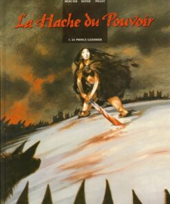 La Hache du Pouvoir Tome 1