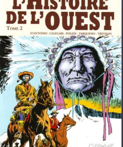 L'Histoire de l'Ouest Tome 2