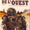 L'Histoire de l'Ouest Tome 4