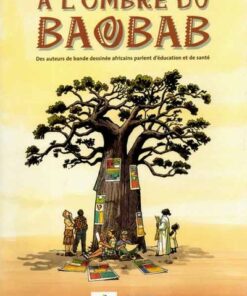 À l'ombre du baobab