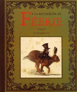 À la recherche de Féerie Tome 2