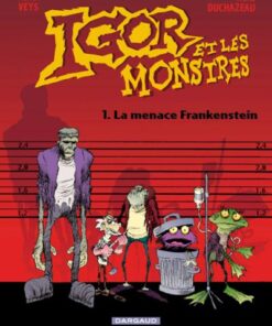 Igor et les monstres Tome 1