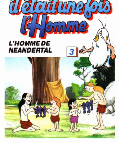 Il était une fois l'homme Tome 3