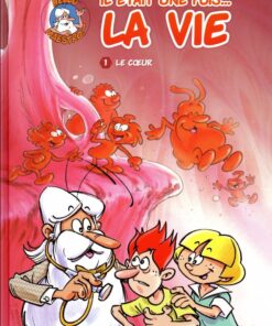 Il était une fois... la vie Tome 1