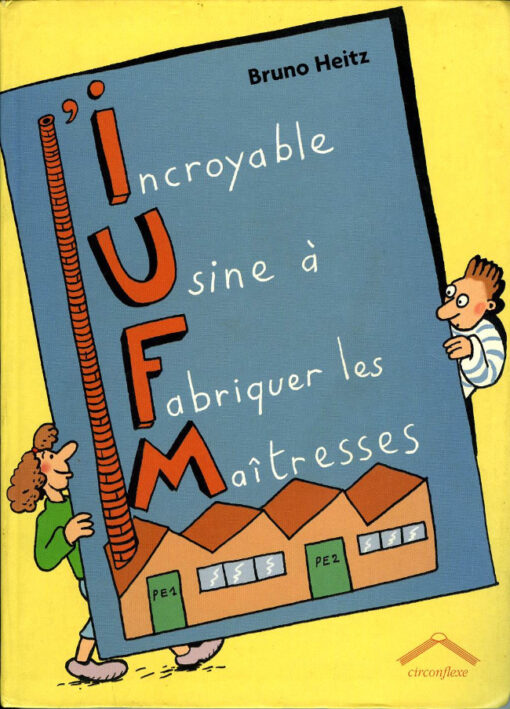 L'Incroyable usine à fabriquer les maîtresses