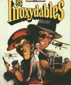 Les Inoxydables Tome 1