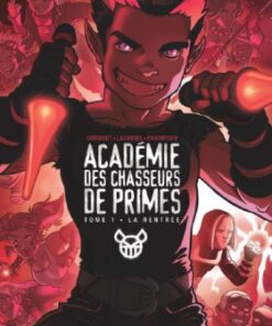 Académie des chasseurs de primes Tome 1