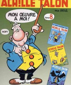 Achille Talon Mon oeuvre à moi ! Tome 8