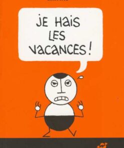 Je hais les vacances