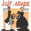 Juif - Arabe Tome 2