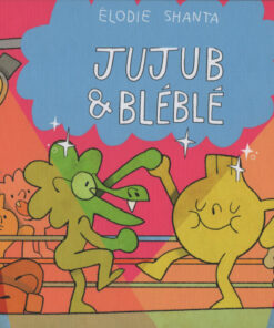 Jujub & Bléblé