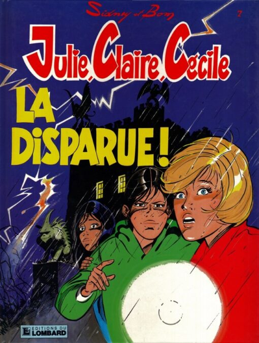 Julie, Claire, Cécile Tome 7