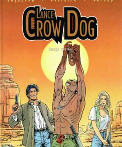 Lance Crow Dog Tome 1