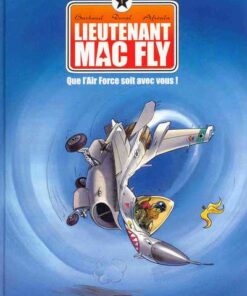 Lieutenant Mac Fly Tome 1