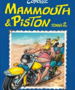 Mammouth & Piston Tome 2