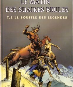 Le Matin des suaires brûlés Tome 2