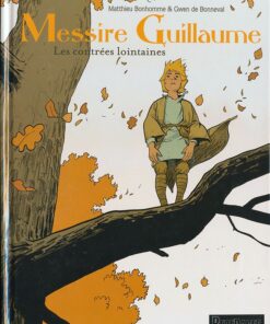 Messire Guillaume Tome 1