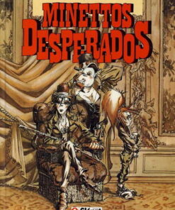 Minettos Desperados Tome 1