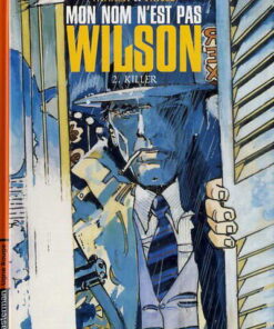 Mon nom n'est pas Wilson Tome 2