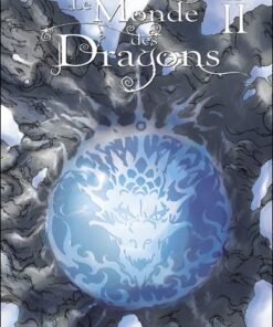 Le Monde des dragons Tome 2