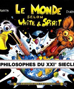 Le Monde selon White & Spirit Tome 2