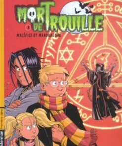 Mort de Trouille Tome 3