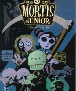 Mortis Junior Tome 1