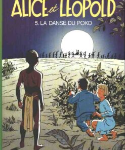 Alice et Léopold Tome 5