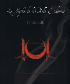 Le Mythe de la Belle Endormie Tome 1