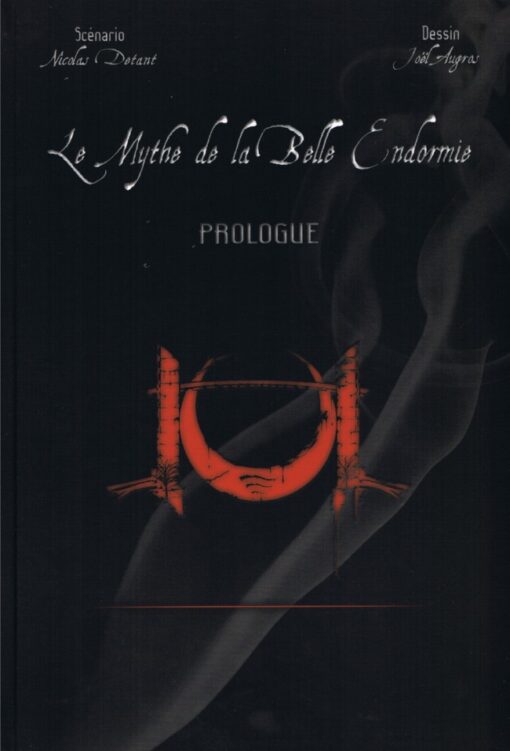 Le Mythe de la Belle Endormie Tome 1