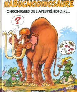 Nabuchodinosaure Tome 2