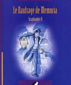 Le Naufragé de Memoria Tome 1