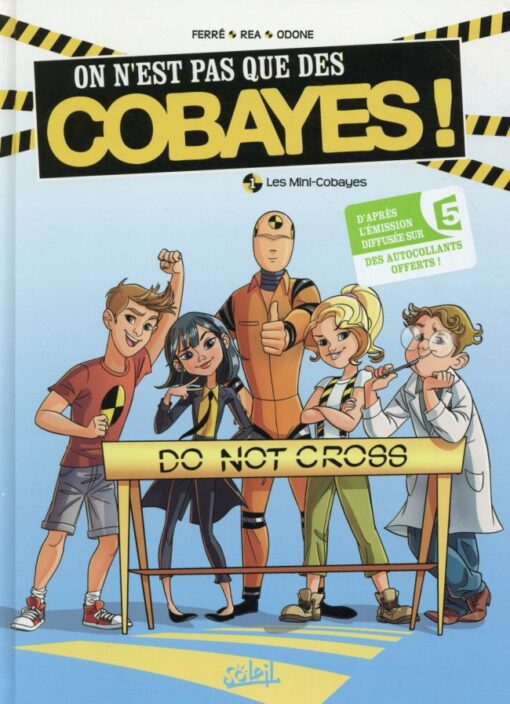 On n'est pas que des cobayes ! Tome 1