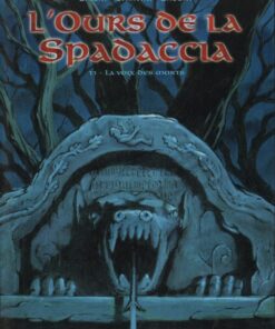 L'Ours de la Spadaccia Tome 1