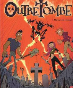 Outre Tombe Tome 1