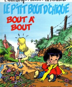 Le p'tit bout d'chique Tome 2