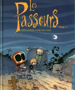 Les Passeurs Tome 1