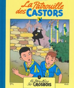 La Patrouille des Castors La collection - Hachette Tome 1