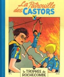 La Patrouille des Castors La collection - Hachette Tome 6