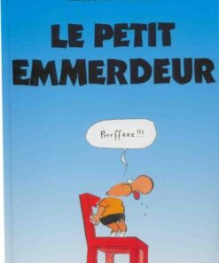 Le Petit emmerdeur Tome 1