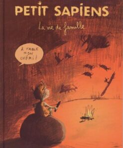 Petit sapiens Tome 1