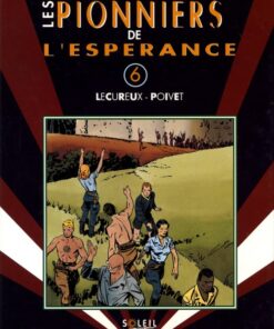 Les Pionniers de l'espérance Vol. 6