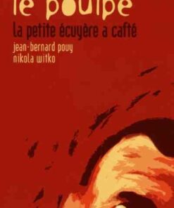 Le Poulpe Tome 1